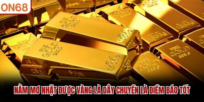 Nhặt được vàng dưới sông là giấc mộng tích cực 